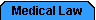Medical Law